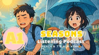 🎧 Luyện Nghe Tiếng Anh Level A1-  SEASONS  -  | Listening English Podcast |🎯
