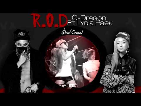 G-Dragon ft. Lydia Paek-R.O.D. [Duo by KLee and J-Mi]
