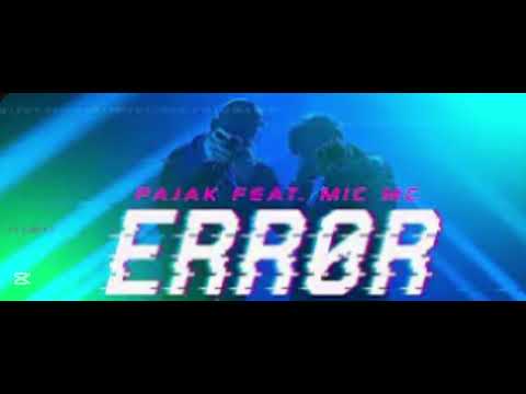 PAJAK FEAT MIC MC - ERROR (OFFICIAL VIDEO)