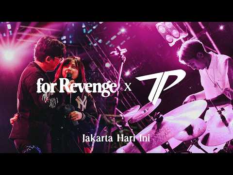 for Revenge - Jakarta Hari Ini feat. Tepe & Cynantia Pratita (Live at BCF)