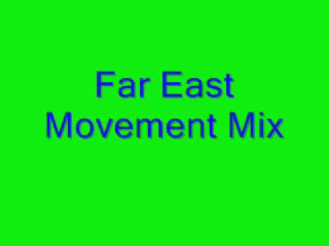 Far East Movement Mix