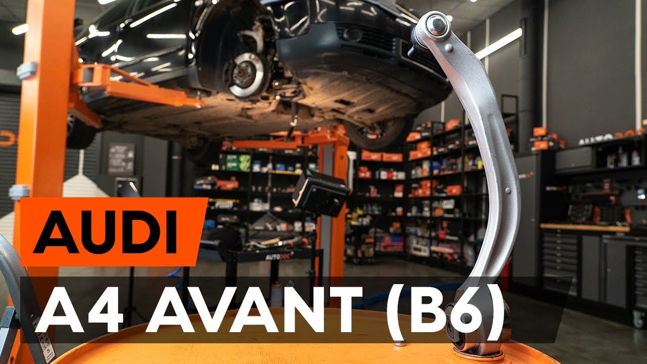 Comment changer : bras inférieur avant sur Audi A4 B6 Avant - Guide de remplacement