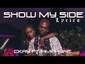 CKay - Show My Side (feat. Amaarae) [Lyrics]