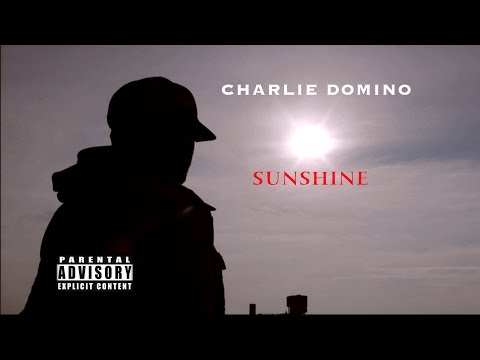 "SUNSHINE" (OFFICIAL VIDEO) BY: CHARLIE DOMINO