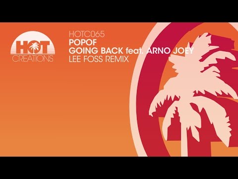 Popof and Animal & Me ft Arno Joey - Going Back (Lee Foss Remix)