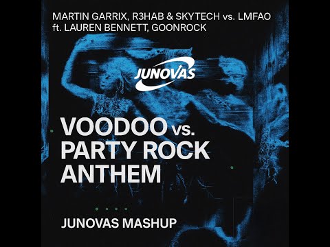 Martin Garrix, R3HAB & Skytech vs. LMFAO - Voodoo vs. Party Rock Anthem (Junovas Mashup)