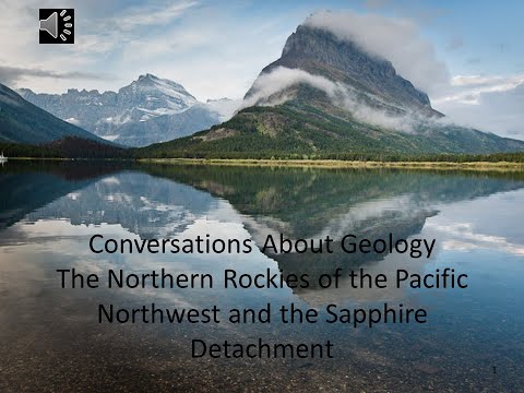 Conversations About Geology: Northern Rockies and Sapphire Detachment