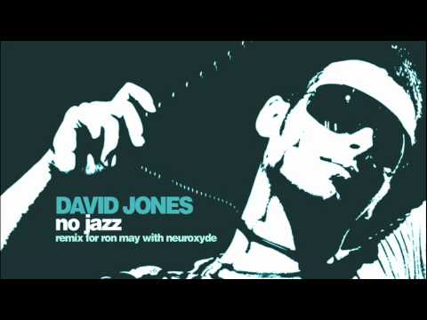 Ron May - No Jazz (David Jones & Neuroxyde Remix)