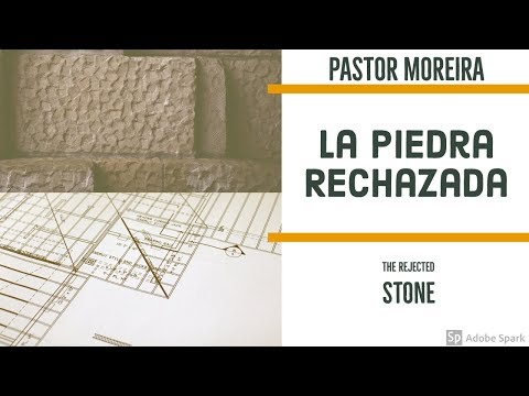 La Piedra Rechazada #1 -The Rejected Stone | Tito Moreira | 09-23-18