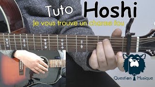 [Guitare] Hoshi - Je vous trouve un charme fou (Tuto / Version Acoustique)