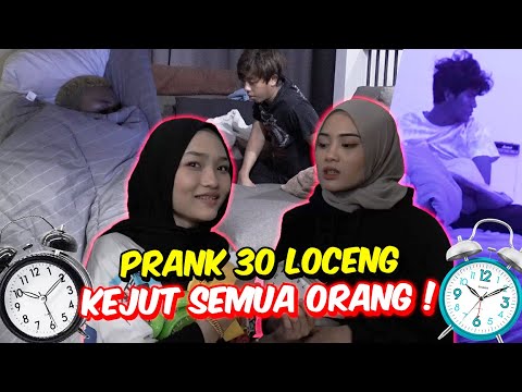 MARSYA & TEAH BUAT BISING 3 PAGI RUMAH LELAKI ! - PRANK 30 LOCENG KEJUT SEMUA ORANG !