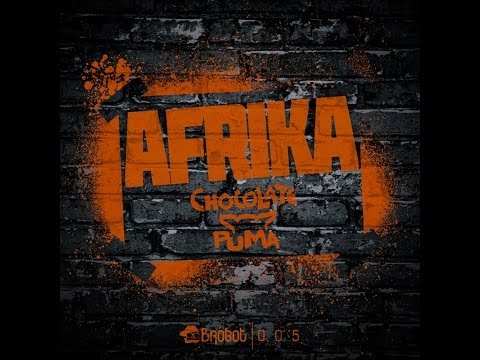Chocolate Puma - Afrika (Original Mix)