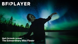 Mark Kermode reviews The Extraordinary Miss Flower (2024) | BFI Player