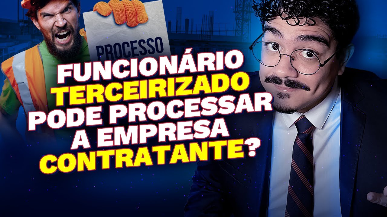 Funcionário terceirizado pode processar a empresa contratante?