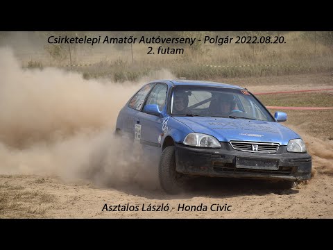 Asztalos László - Honda Civic Csirketelepi Amatőr Autóverseny - Polgár 2.futam 2022.08.20.