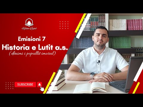 Emisioni 7. Historia e Lutit a.s. (dënimi i popullit imoral)