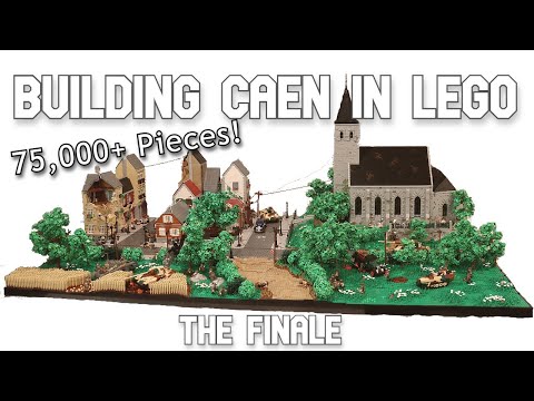 The Finale - Building Caen in Lego WW2