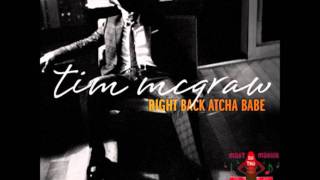 Tim Mcgraw-Right Back Atcha Babe