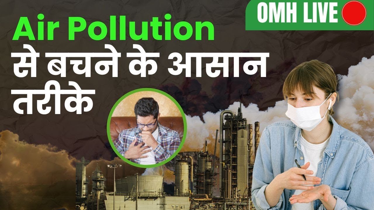 Air Pollution in India Health Ministrys Dos Donts to Stay Safe This Winter