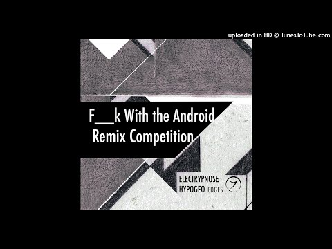 Hypogeo & Electrypnose - F__k with the Android (Nüho rmx) [Zenon Records]