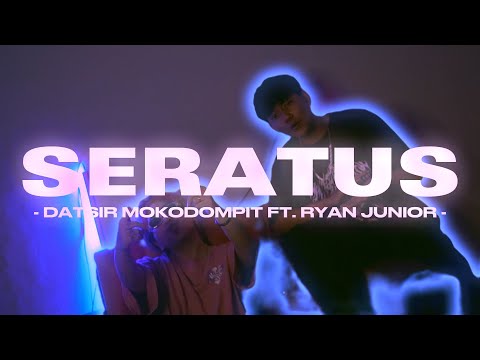 SERATUS - DATSIR MOKODOMPIT FT. RYAN JUNIOR [Official Music Video]