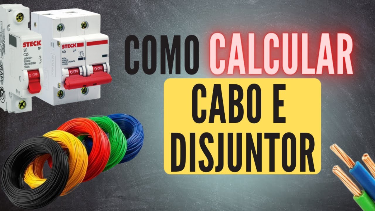 Como dimensionar cabo e disjuntor? Aprenda em 15 minutos!