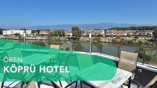 Köprü Hotel - Ören