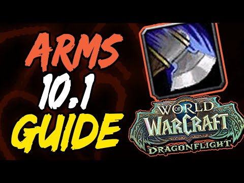 ARMS WARRIOR PVP GUIDE (Dragonflight 10.1)