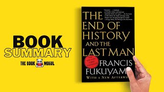 The End of History and the Last Man by Francis Fukuyama Book Summary