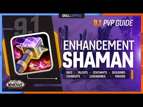 ENHANCEMENT SHAMAN 9.1 PvP Guide | Best Race, Talents, Covenant, Soulbind, Conduits, Gear & Macros