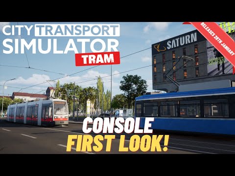 CONSOLE FIRST LOOK | CITY TRANSPORT SIMULATOR TRAM