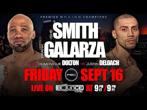 Smith vs Galarza PREVIEW: September 16, 2016 - PBC on Bounce