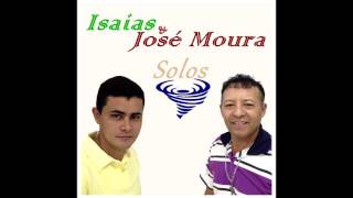 Isaías & José Moura - Solos - 02 Lambada Classe 