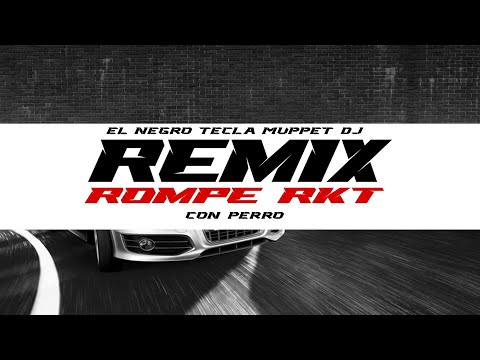 ROMPE RKT CON PERRO (REMIX) @El Negro Tecla x Perro Primo