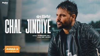 Chal Jindiye  Amrinder Gill  Dr Zeus  Bir Singh  J