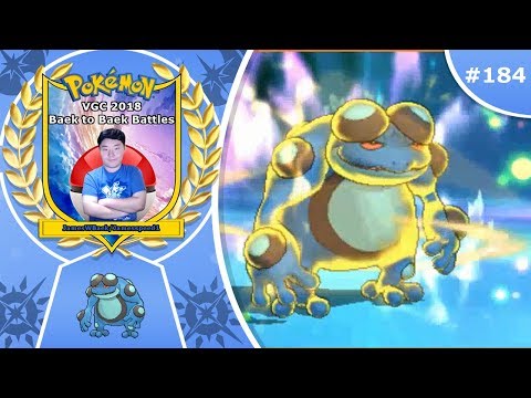 "Fear Double Toads" Pokémon Ultra Sun & Moon VGC 2018 Baek to Baek Battles - Episode 184
