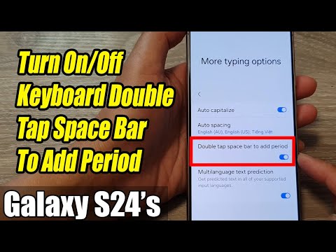 Galaxy S24/S24+/Ultra: How to Turn On/Off Keyboard Double Tap Space Bar To Add Period