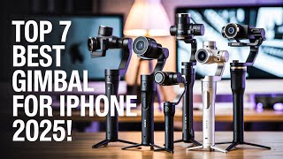 Top 7 Best Gimbal For iPhone 2026! ✅