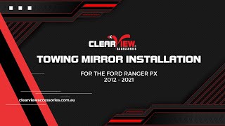 Ford Ranger PX | Towing Mirrors Installation | Clearview Accessories