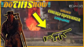 How to Get the Secret Chicago Typewriter - REMNANT 2 Guide