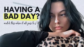 Do This if You’re HAVING A BAD DAY | Mental Health Reset Routine