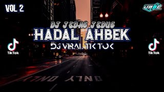 Download lagu DJ Hadal Ahbek Slow Full Bass Jedag Jedug - Viral Tik tok Remix Santuy mp3 Download lagu DJ Hadal Ahbek Slow Full Bass Jedag Jedug - Viral Tik tok Remix Santuy mp3
