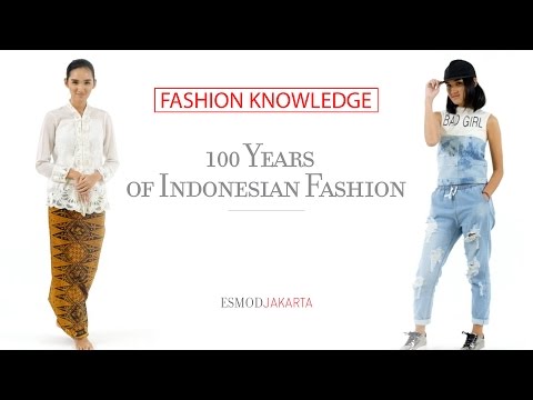 ESMOD Jakarta | Fashion Knowledge “100 Years Indonesia Fashion History”
