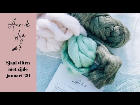 #7 Zijden sjaal vilten met lontwol | DIY BOX JAN 2020 | Aan de slag!