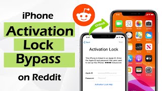 How to Jailbreak and Bypass iPhone Activation Lock in 2021 【Reddit Methods】