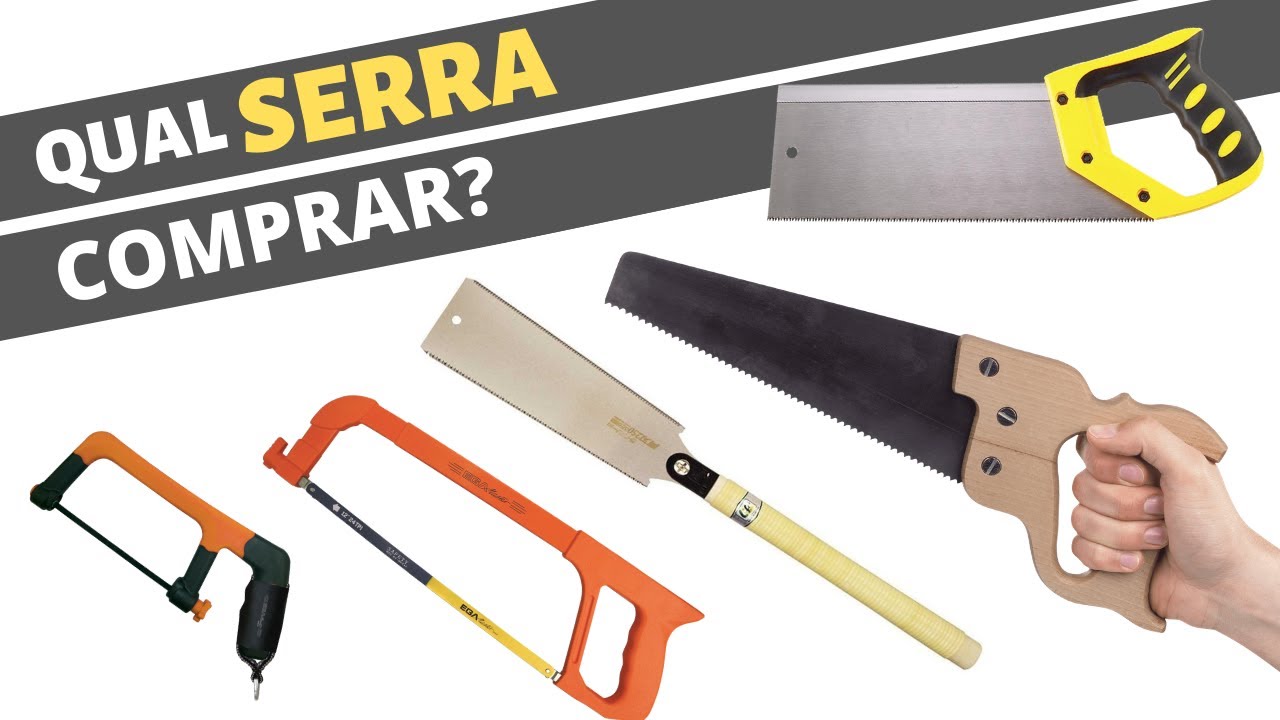 TIPOS DE SERRA E SERROTE | QUAL É O MELHOR?