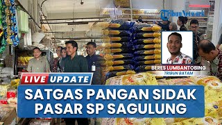Pastikan Harga Beras Stabil, Bapanas dan Satgas Pangan Gelar Sidak Pasar di Batam