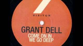 Grant Dell - Come on in