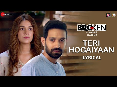 Teri Hogaiyaan - Lyrical | Broken But Beautiful Season 2 | Vikrant Massey, Harleen S | Vishal Mishra