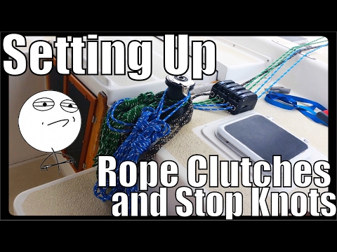 How to set up rope clutches and stop knots
